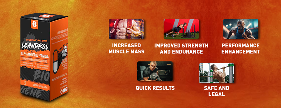 Benefits of taking Biogene Pharma Leandrol